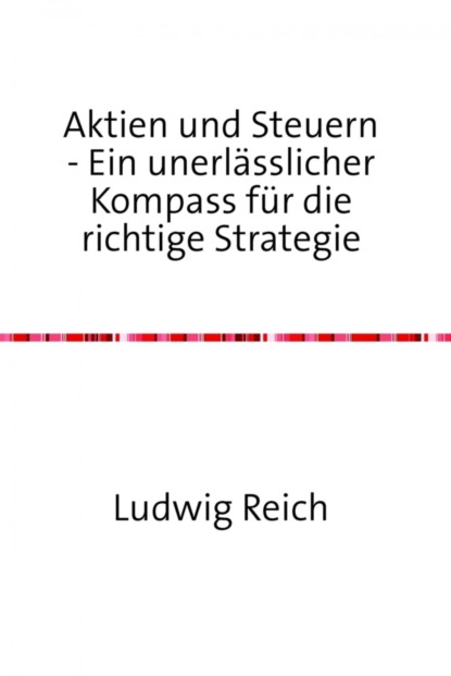 Aktien und Steuern (Ludwig Reich). 