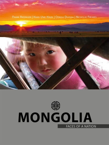Mongolia - Faces of a Nation - Frank Riedinger