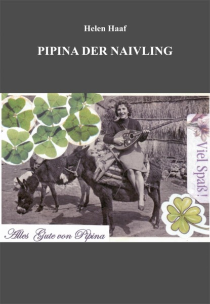 Pipina der Naivling (Helen Haaf). 