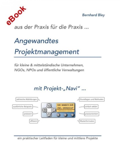 Angewandtes Projektmanagement (Bernhard Bley). 