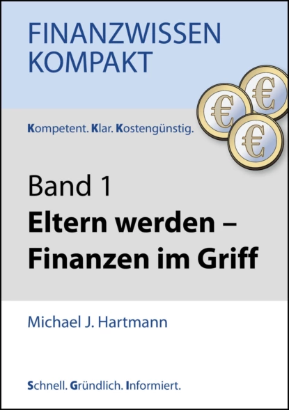 Обложка книги Eltern werden - Finanzen im Griff, Michael J. Hartmann