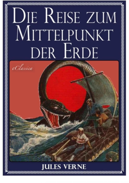 Обложка книги Jules Verne: Die Reise zum Mittelpunkt der Erde, Jules Verne