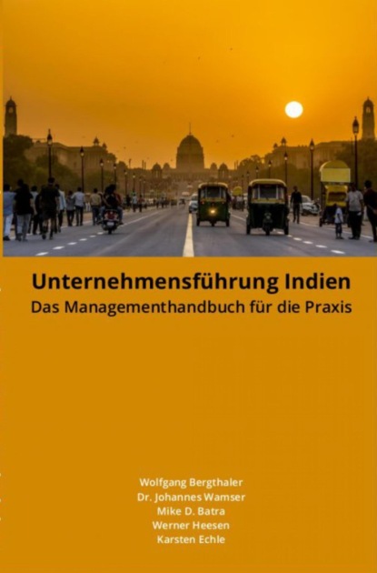 Unternehmensführung Indien (Wolfgang Bergthaler). 