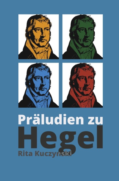 Pr?ludien zu Hegel