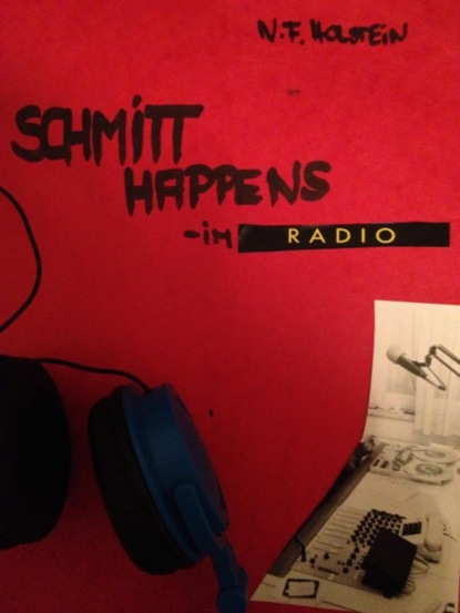 SCHMITT happens - im Radio