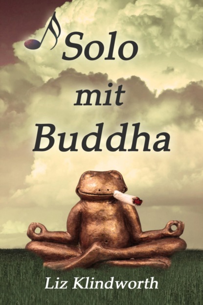 Solo mit Buddha (Liz Klindworth). 