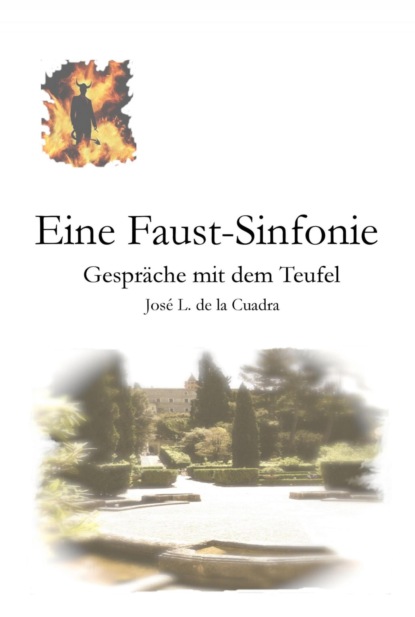 Eine Faust-Sinfonie (José Luis de la Cuadra). 