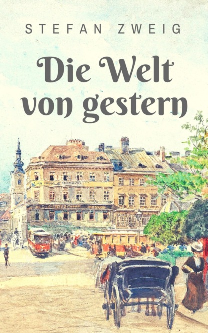 Die Welt von gestern