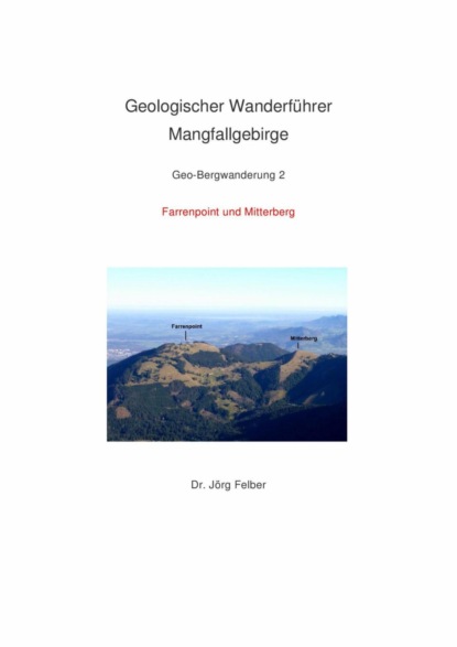 Geo-Bergwanderung 2 Farrenpoint und Mitterberg (Jörg Felber). 