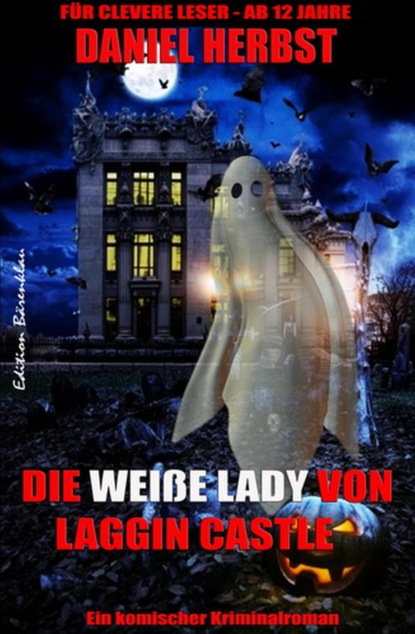 Die weiße Lady von Laggin Castle