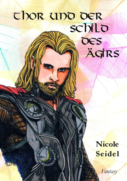 Thor und der Schild des Ägirs (Nicole Seidel). 