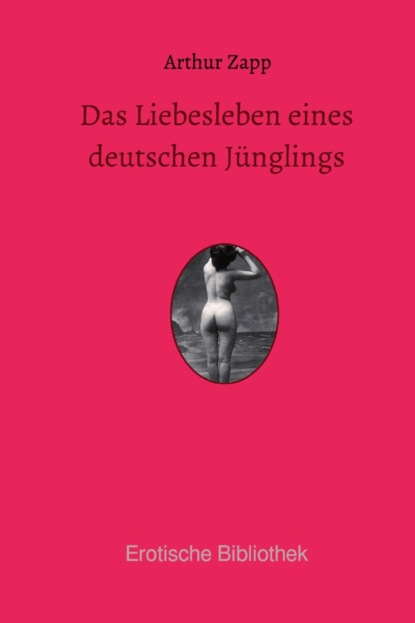 Das Liebesleben eines deutschen Jünglings