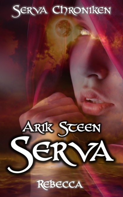 Serva Chroniken II (Arik Steen). 