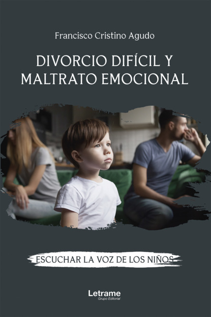 Divorcio dif?cil y maltrato emocional