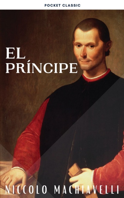El Príncipe - Niccolo Machiavelli 