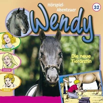 Wendy, Folge 32: Die neue Tier?rztin