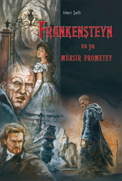 Обложка книги Frankenşteyn və ya müasir Promotey, Мэри Шелли