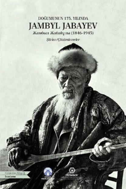 Обложка книги Doğumunun 175. Yılında Jambyl Jabayev, Анонимный автор