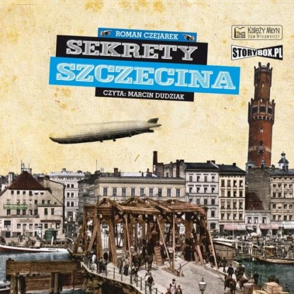 Аудиокнига Sekrety Szczecina ISBN 978-83-8334-217-7