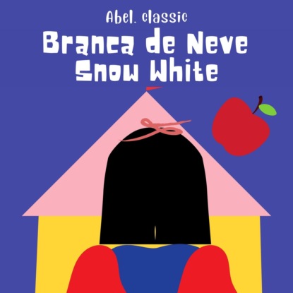 Branca de Neve / Snow White (Unabridged)