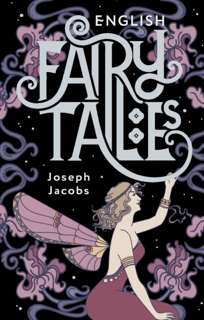 Обложка книги English Fairy Tales, Joseph Jacobs