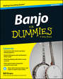 Banjo For Dummies. Book + Online Video and Audio Instruction