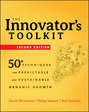 The Innovator\'s Toolkit. 50+ Techniques for Predictable and Sustainable Organic Growth