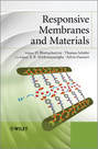 Responsive Membranes and Materials