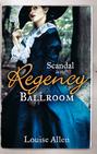 Scandal in the Regency Ballroom: No Place For a Lady \/ Not Quite a Lady