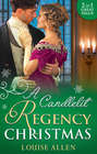 A Candlelit Regency Christmas: His Housekeeper\'s Christmas Wish