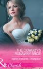 The Cowboy\'s Runaway Bride