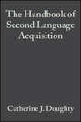 The Handbook of Second Language Acquisition