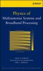 Physics of Multiantenna Systems and Broadband Processing