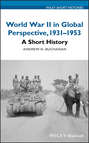 World War II in Global Perspective, 1931-1953