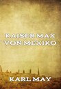 Kaiser Max von Mexiko