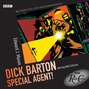 Dick Barton - Special Agent! (BBC Radio Crimes)