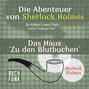 Sherlock Holmes: Die Abenteuer von Sherlock Holmes - Das Haus \'Zu den Blutbuchen\' (Ungekürzt)