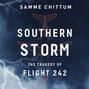 Southern Storm - Air Disasters 2 (Unabridged)