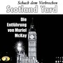 Scotland Yard, Schach dem Verbrechen, Folge 2: Die Entführung von Muriel McKay