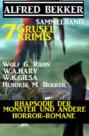 Sammelband 7 Grusel-Krimis: Rhapsodie der Monster und andere Horror-Romane