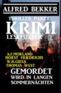 Gemordet wird in langen Sommernächten: Krimi-Lesefutter Thriller Paket