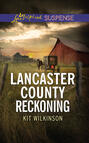 Lancaster County Reckoning