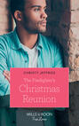 The Firefighter\'s Christmas Reunion
