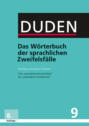 Duden - Das Wörterbuch der sprachlichen Zweifelsfälle