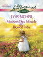 Mother\'s Day Miracle and Blessed Baby