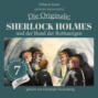Sherlock Holmes und der Bund der Rothaarigen - Die Originale: Die alten Fälle neu, Folge 7 (Ungekürzt)