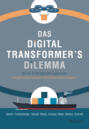 Das Digital Transformer\'s Dilemma