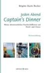 Jeden Abend Captain\'s Dinner