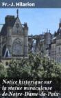 Notice historique sur la statue miraculeuse de Notre-Dame-de-Paix