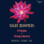 Night Bloomers - 12 Principles for Thriving in Adversity (Unabridged)